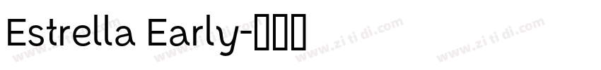 Estrella Early字体转换